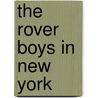 The Rover Boys in New York by Edward Stratemeyer