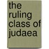 The Ruling Class Of Judaea