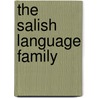 The Salish Language Family door Paul D. Kroeber