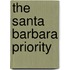The Santa Barbara Priority
