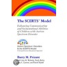 The Scerts Model In Action door Barry M. Prizant