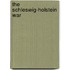 The Schleswig-Holstein War
