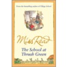 The School At Thrush Green door Miss Read