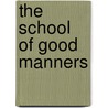 The School Of Good Manners door Society Massachusetts S