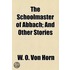 The Schoolmaster Of Abbach