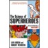 The Science Of Superheroes