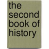 The Second Book Of History door Samuel Griswold [Goodrich