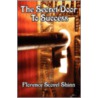 The Secret Door to Success by Florence Shinn Shinn