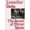 The Secret Of Mirror House by Jennifer Blake