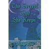 The Secrets That She Keeps by Michelle Elise