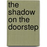 The Shadow on the Doorstep door James P. Blaylock