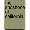 The Shoshone of California door Mr Jack Williams