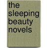 The Sleeping Beauty Novels by A.N. Roquelaure