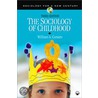 The Sociology Of Childhood door William A. Corsaro