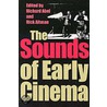 The Sounds of Early Cinema door Rick Altman