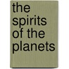 The Spirits Of The Planets by Theophrastus Paracelsus