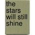 The Stars Will Still Shine