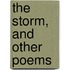 The Storm, And Other Poems