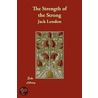 The Strength Of The Strong door Jack London