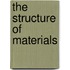 The Structure of Materials