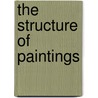 The Structure of Paintings by Michael Leyton