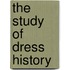 The Study of Dress History