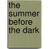The Summer Before The Dark door Doris May Lessing