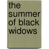 The Summer of Black Widows door Alexie Sherman