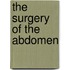The Surgery Of The Abdomen