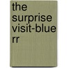 The Surprise Visit-blue Rr by Unknown