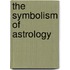 The Symbolism Of Astrology