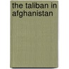 The Taliban in Afghanistan door Larry Gerber