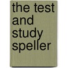 The Test And Study Speller door George Alonzo Mirick