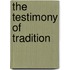 The Testimony Of Tradition