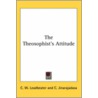 The Theosophist's Attitude by Charles Webster Leadbeater