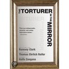 The Torturer In The Mirror door Thomas Ehrlich Reifer