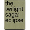 The Twilight Saga: Eclipse by Unknown
