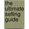 The Ultimate Selling Guide door Lloyd Allard