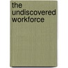 The Undiscovered Workforce by Nas Prospects Team