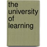 The University of Learning by John Bowden