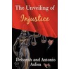 The Unveiling Of Injustice door Deborah Aulisa and Antonio Aulisa