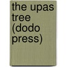 The Upas Tree (Dodo Press) door Florence L. Barclay