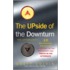 The Upside Of The Downturn