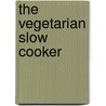 The Vegetarian Slow Cooker door Judith Finlayson