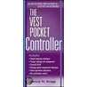 The Vest Pocket Controller by Steven M. Bragg
