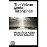The Vidvun-Moda-Taranginee by Maha-Raja Kalee-Krishna Bahadur