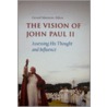 The Vision Of John Paul Ii by Gerard Mannion