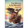 The Walrus And The Warwolf by Hugh Cook