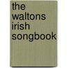 The Waltons Irish Songbook door Onbekend