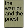 The Warrior and the Priest door John Milton Cooper